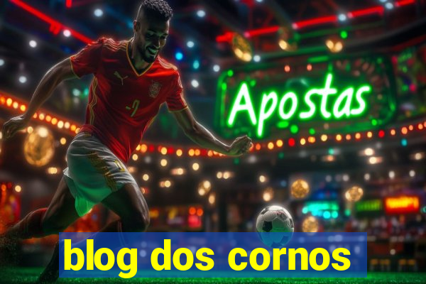 blog dos cornos